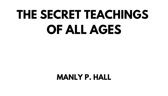 The Secret Teachings of All Ages by Manly P Hall First published in 1928 In - photo 1