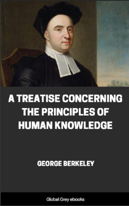 George Berkeley - A Treatise Concerning the Principles of Human Knowledge