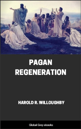 Harold R. Willoughby - Pagan Regeneration