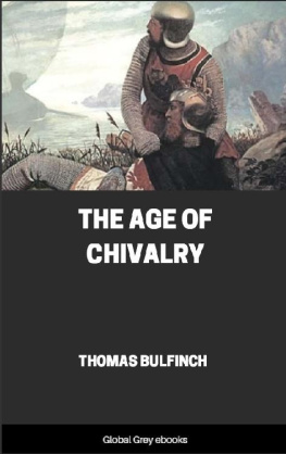 Thomas Bulfinch - The Age of Chivalry