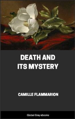 Nicolas Camille Flammarion Death And Its Mystery