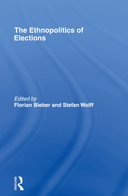 Florian Bieber - The Ethnopolitics of Elections
