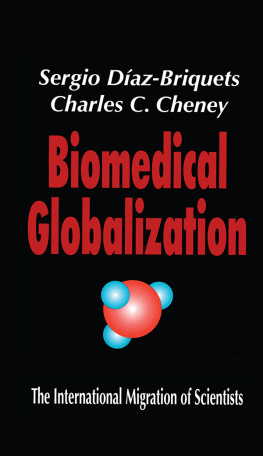 Charles Cheney - Biomedical Globalization: The International Migration of Scientists