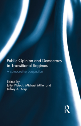 Juliet Pietsch - Public Opinion and Democracy in Transitional Regimes: A Comparative Perspective
