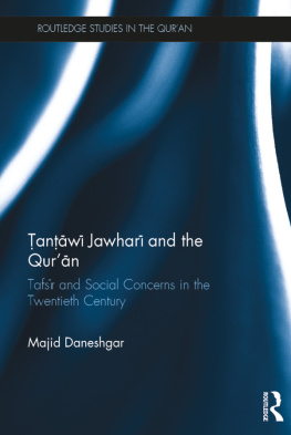 Majid Daneshgar - Tantawi Jawhari and the Quran: Tafsir and Social Concerns in the Twentieth Century