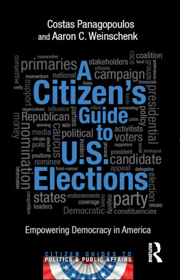 Costas Panagopoulos - A Citizens Guide to U.S. Elections: Empowering Democracy in America