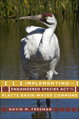 David M. Freeman - Implementing the Endangered Species Act on the Platte Basin Water Commons