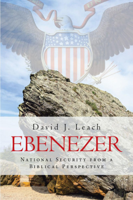 David J. Leach - Ebenezer: National Security From a Biblical Perspective