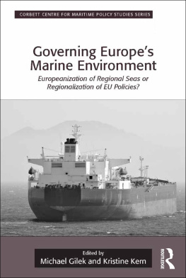 Michael Gilek - Governing Europes Marine Environment: Europeanization of Regional Seas or Regionalization of EU Policies?