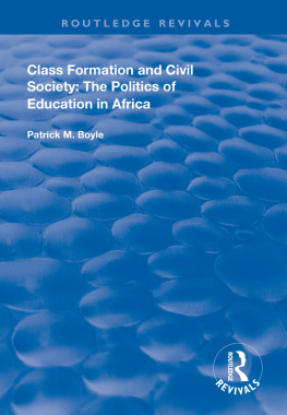 Patrick M. Boyle - Class Formation and Civil Society: The Politics of Education in Africa