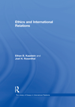 Joel H. Rosenthal - Ethics and International Relations