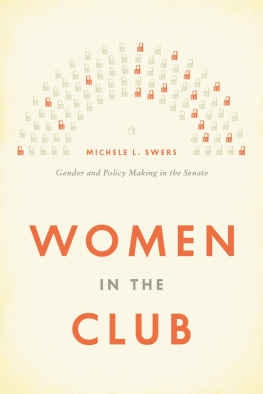 Michele L Swers Women in the Club: Gender and Policy Making in the Senate