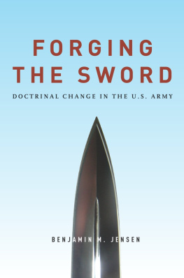 Benjamin M. Jensen - Forging the Sword: Doctrinal Change in the U.S. Army