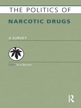 Julia Buxton - The Politics of Narcotic Drugs: A Survey