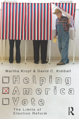 Martha Kropf - Helping America Vote: The Limits of Election Reform