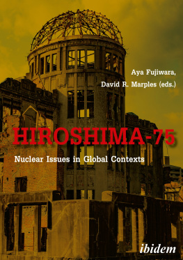 David Marples - Hiroshima-75: Nuclear Issues in Global Contexts