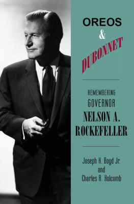 Joseph H. Boyd Oreos and Dubonnet: Remembering Governor Nelson A. Rockefeller