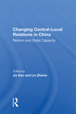 eter Tsan-Yin Chung Changing Central-Local Relations in China: Reform and State Capacity