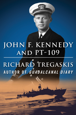 Richard Tregaskis John F. Kennedy and PT-109