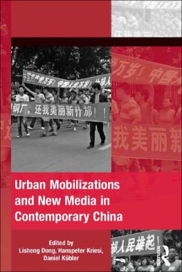 Lisheng Dong Urban Mobilizations and New Media in Contemporary China