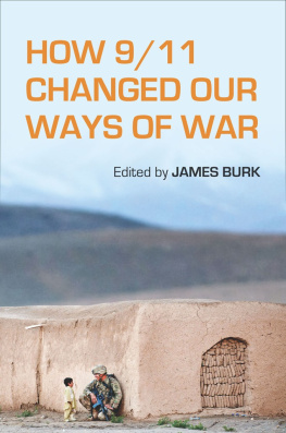 James Burk How 9/11 Changed Our Ways of War