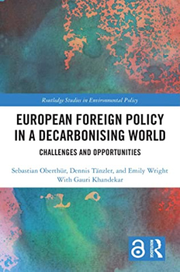 Sebastian Oberthür European Foreign Policy in a Decarbonising World: Challenges and Opportunities