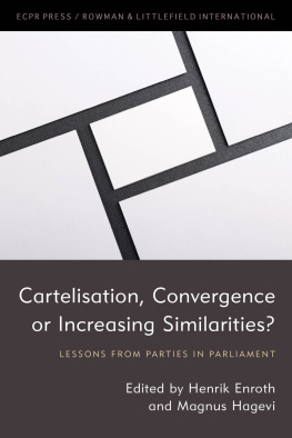 Henrik Enroth - Cartelisation, Convergence or Increasing Similarities?: Lessons From Parties in Parliament