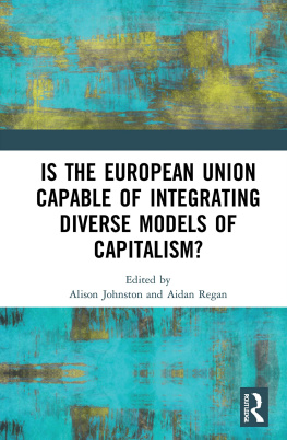 Alison Johnston Is the European Union Capable of Integrating Diverse Models of Capitalism?