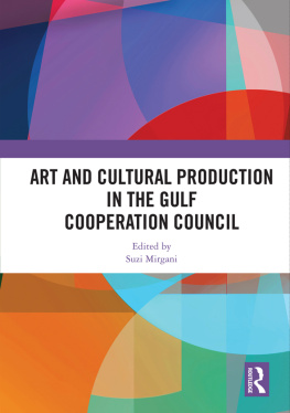 Suzi Mirgani - Art and Cultural Production in the Gulf Cooperation Council