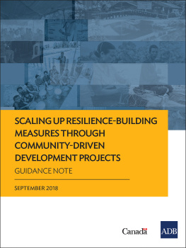 Asian Development Bank Scaling Up Resilience-Building Measures Through Community-Driven Development Projects: Guidance Note