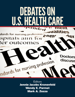 Wendy E. Parmet - Debates on U.S. Health Care