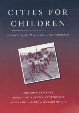 Sheridan Bartlett Cities for Children: Childrens Rights, Poverty and Urban Management