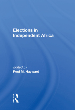 Fred M Hayward - Elections in Independent Africa