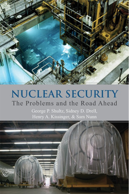 George P. Shultz - Nuclear Security: The Problems and the Road Ahead