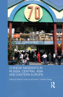 Felix Chang Chinese Migrants in Russia, Central Asia and Eastern Europe