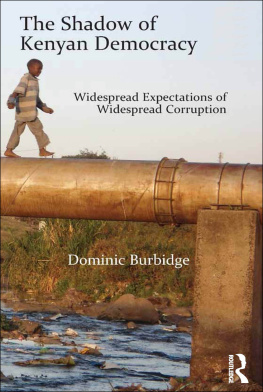 Dominic Burbidge The Shadow of Kenyan Democracy: Widespread Expectations of Widespread Corruption