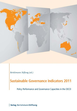 Bertelsmann Stiftung - Sustainable Governance Indicators 2011: Policy Performance and Governance Capacities in the OECD