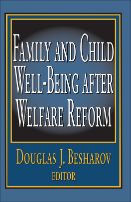 Douglas J. Besharov - Family and Child Well-Being After Welfare Reform