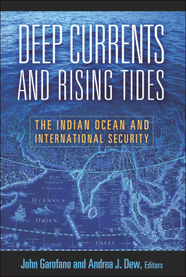 John Garofano - Deep Currents and Rising Tides: The Indian Ocean and International Security