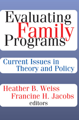 Heather B. Weiss - Evaluating Family Programs: Current Issues in Theory and Policy