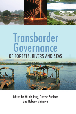 Wil de Jong - Transborder Governance of Forests, Rivers and Seas