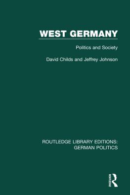 David Childs - West Germany (Rle: German Politics): Politics and Society