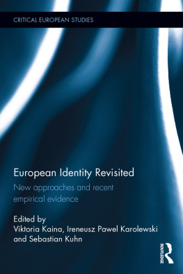 Viktoria Kaina European Identity Revisited: New Approaches and Recent Empirical Evidence