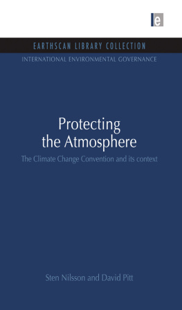 Sten Nilsson - Protecting the Atmosphere: The Climate Change Convention and Its Context