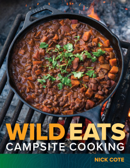Cote - Wild Eats: Campsite Cooking