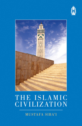 Mustafa Sibai - The Islamic Civilization