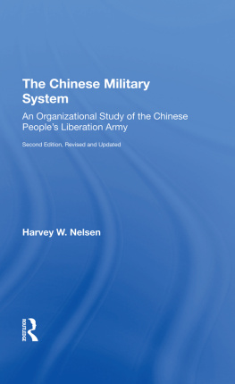 Harvey W Nelsen The Chinese Military System: An Organizational Study of the Chinese Peoples Liberation Army