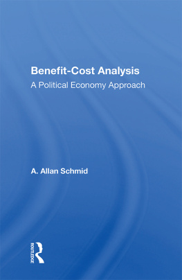 A. Allan Schmid - Benefit-Cost Analysis: A Political Economy Approach