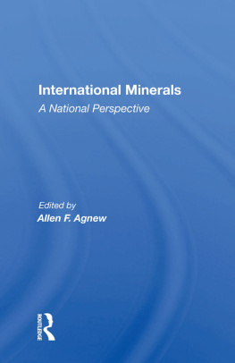 Allen F Agnew - International Minerals: A National Perspective