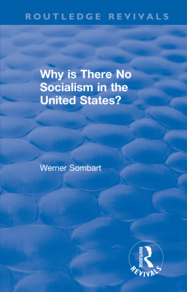 W Sombart Revival: Why Is There No Socialism in the United States? (1976)